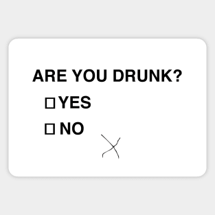 Are you drunk?  Yes or No Sticker